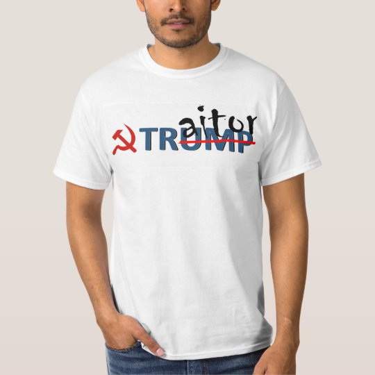 Traitor Trump T-Shirt | Zazzle.com