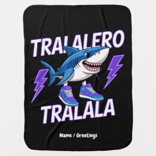 Tralalero Tralala Bootleg Funny Shark Meme Graphic Baby Blanket