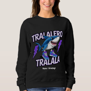 Tralalero Tralala Bootleg Funny Shark Meme Graphic Sweatshirt