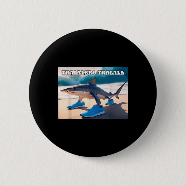 Tralalero Tralala Funny Shark Meme  Button (Front)