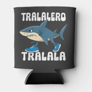 Tralalero Tralala Funny Shark Meme Can Cooler