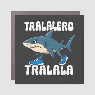 Tralalero Tralala Funny Shark Meme Car Magnet
