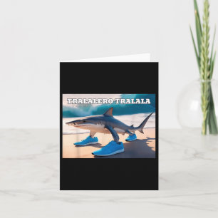 Tralalero Tralala Funny Shark Meme Card