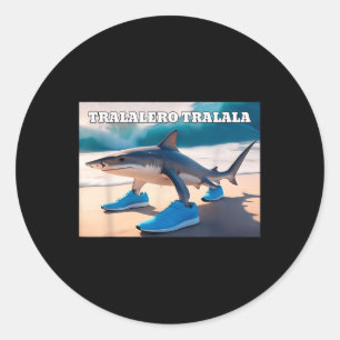 Tralalero Tralala Funny Shark Meme Classic Round Sticker