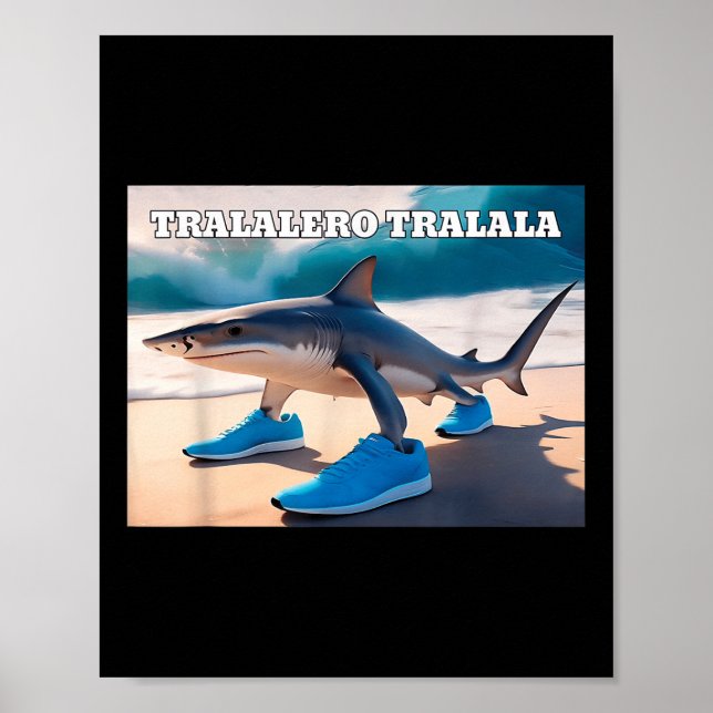 Tralalero Tralala Funny Shark Meme  Poster (Front)