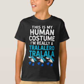 Tralalero Tralala Human Costume Funny Meme Hallowe T-Shirt