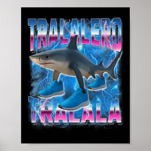 Tralalero-tralala Italian-brainrot Funny Gen Z Men Poster
