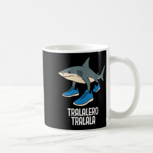 Tralalero Tralala Italian Brainrot Funny Meme Coffee Mug