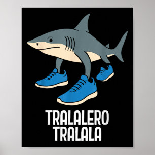 Tralalero Tralala Italian Brainrot Funny Meme Poster