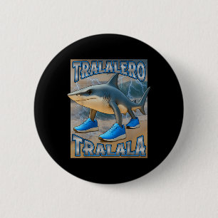 Tralalero Tralala Italian Brainrot Meme Birthday F Button