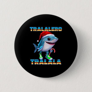 Tralalero Tralala Italian Brainrot Memes Christmas Button