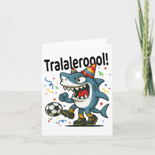 Tralalero Tralala Italian Brainrot Soccer Birthday Card