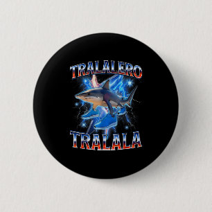 Tralalero Tralala - Tralalero Tralala Shark Meme B Button