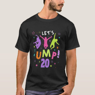 Trampoline Bounce 20th Birthday Party Outfit Outdo T-Shirt