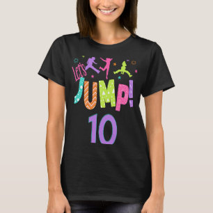 Trampoline Bounce Birthday Outfit Outdoor Party Th T-Shirt