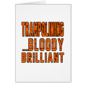 Trampolining Bloody Brilliant (Front)