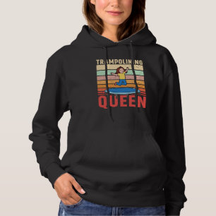Trampolining Queen Jumping Trampoline Gymnastics Hoodie