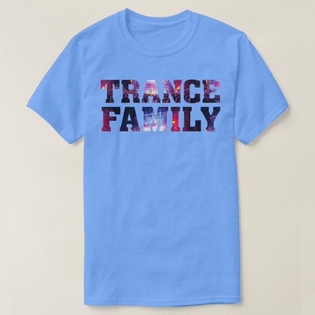 Trance Family EDM Electronic Dance Music DJ Rave P T-Shirt (Design Front)