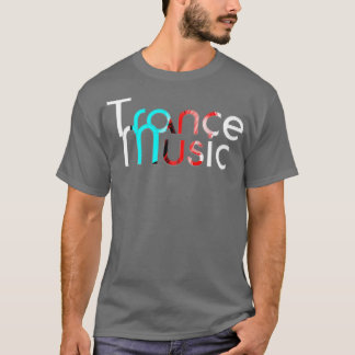 Trance Music T-Shirt