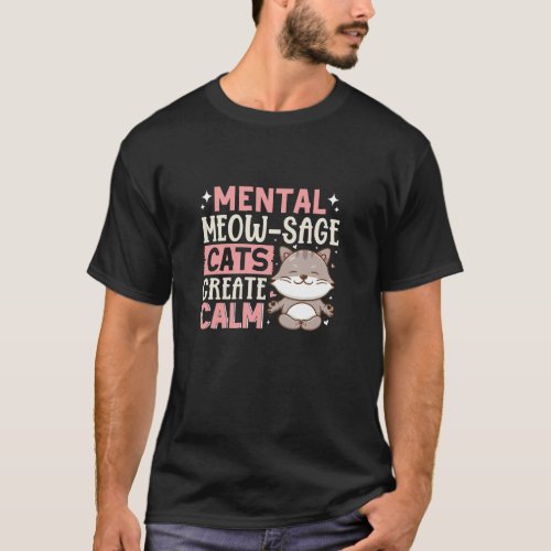Tranquil Grey Meditating Mental Meow_sage Cat T_Shirt