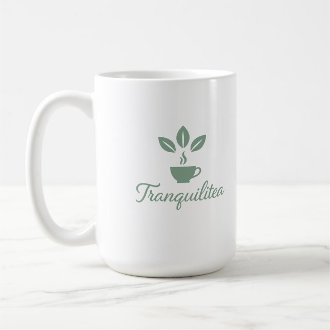 Tranquilitea Funny Calm Tea Lover Coffee Mug (Left)