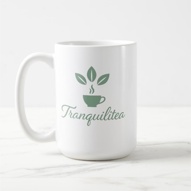 Tranquilitea Funny Calm Tea Lover Coffee Mug (Left)
