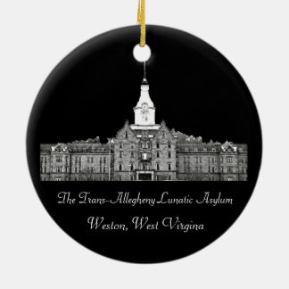 Trans-Allegheny Lunatic Asylum Ceramic Ornament