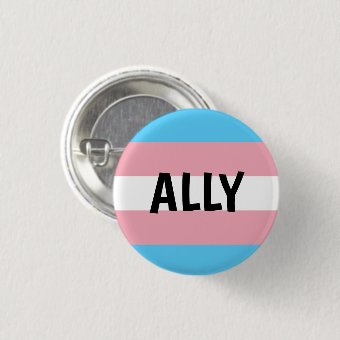 Trans Ally Button | Zazzle