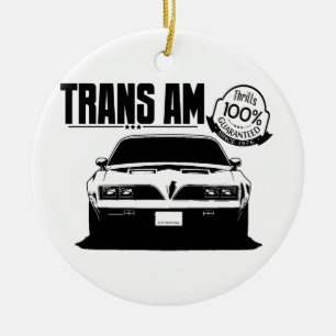 Trans Am Thrills Guaranteed Ceramic Ornament