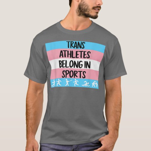 Trans Athletes Belong In Sport Transgender  T_Shirt