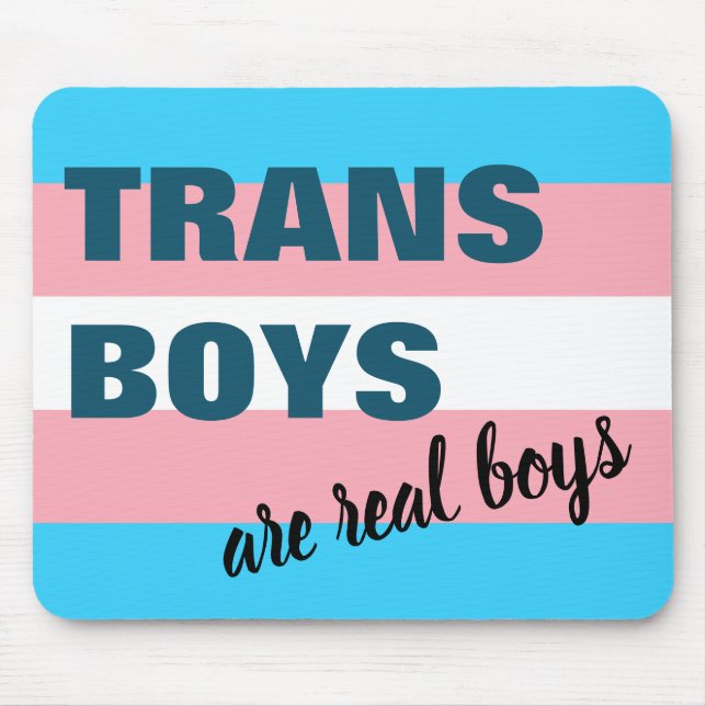 Trans Boys Are Real Boys Transgender Flag Mouse Pad (Front)