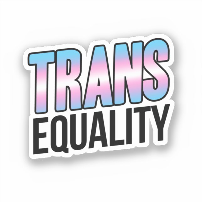 Trans Equality Sticker (Front)