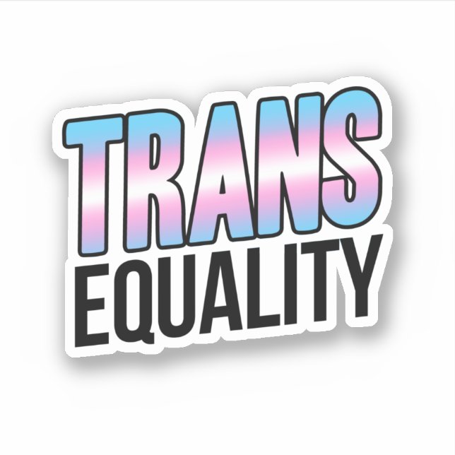 Trans Equality Sticker (Front)