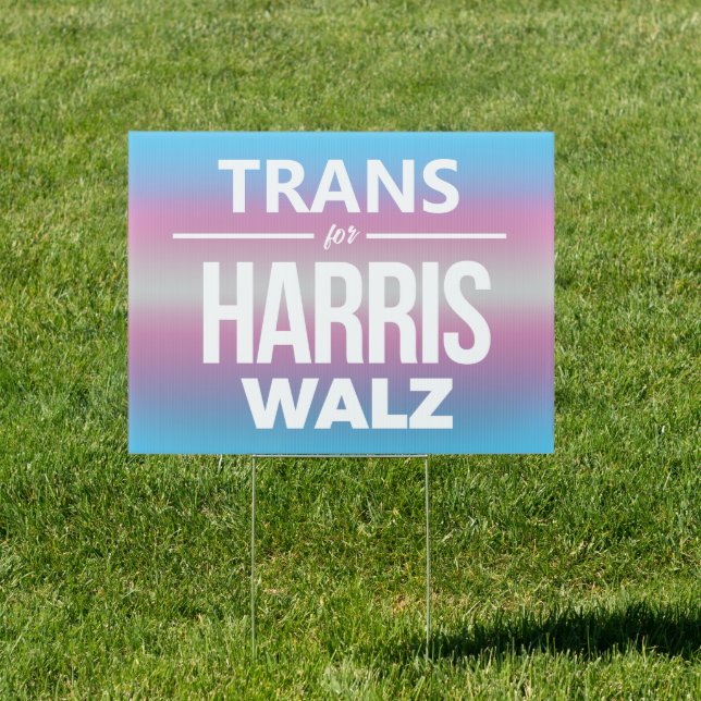 Trans for Harris Walz Sign (Insitu)