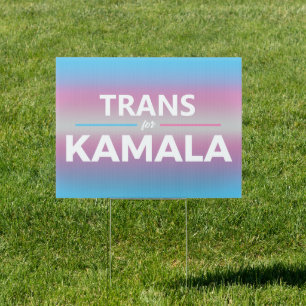 TRANS FOR KAMALA SIGN