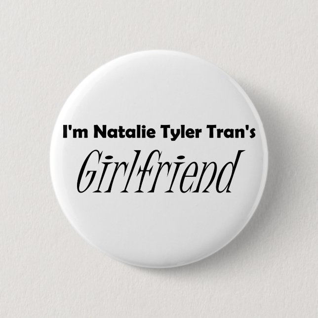 Tran's Girlfriend (Pin) Pinback Button (Front)
