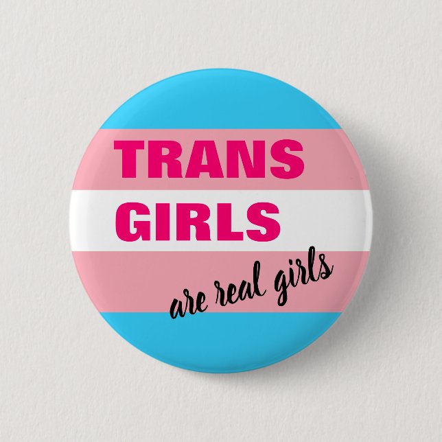 Trans Girls Are Real Girls Transgender Flag Button (Front)