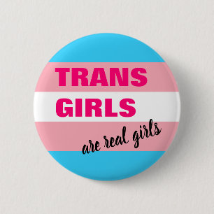 Trans Girls Are Real Girls Transgender Flag Button