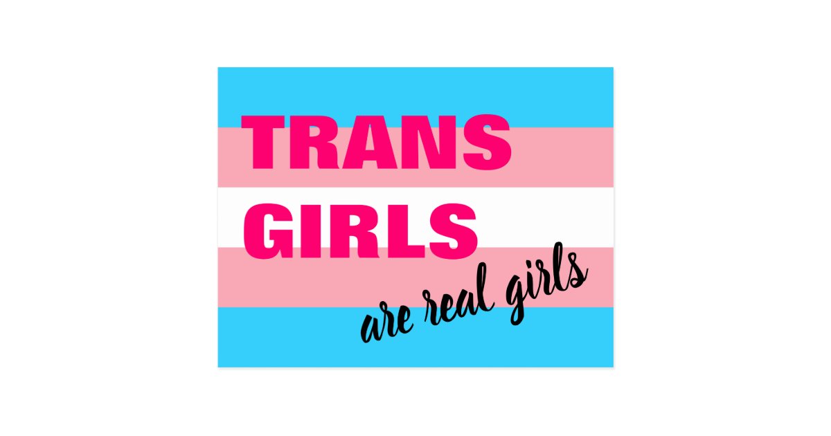 Trans Girls Are Real Girls Transgender Flag Postcard | Zazzle.com