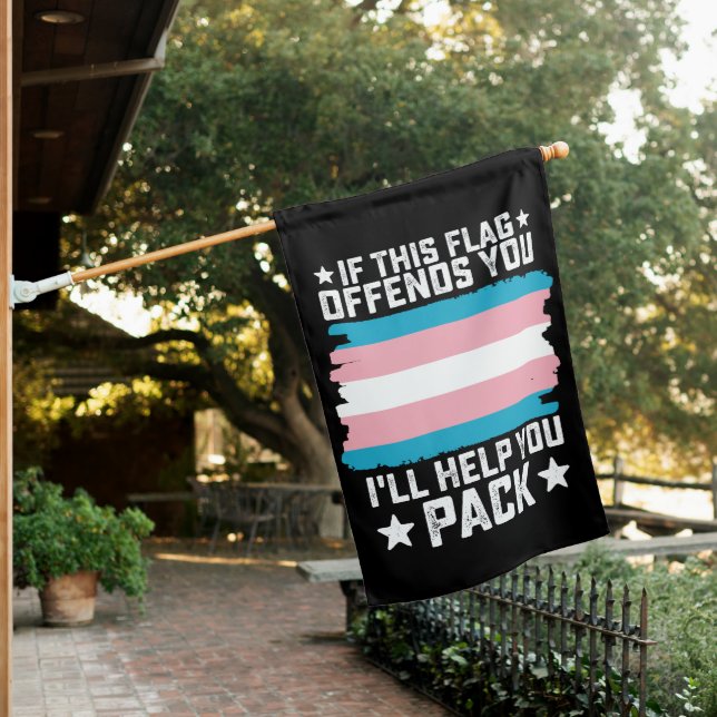Trans If This Flag Offends You I'll Help You Pack (In SItu)