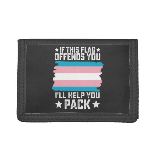 Trans If This Flag Offends You Ill Help You Pack Trifold Wallet
