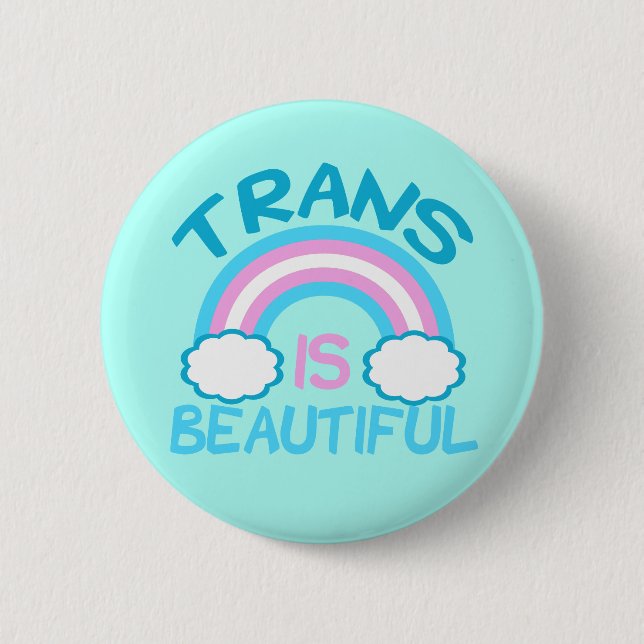 Trans is Beautiful Pinback Button (Front)