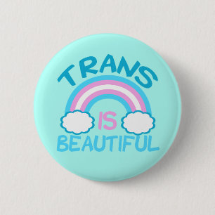 Trans is Beautiful Pinback Button
