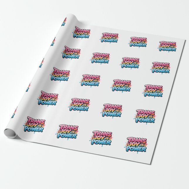 Trans Joy Is Power Art Pride Quote Design Wrapping Paper (Unrolled)