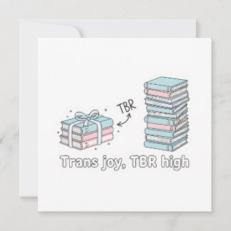 Trans Joy, TBR High – LGBTQ Reading Pride Invitation