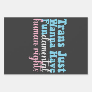Trans Just Wanna Have Fundamental Human Rights   Wrapping Paper Sheets