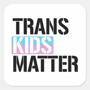 Trans Kids Matter Square Sticker
