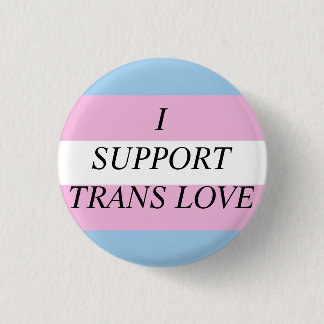 Trans Love Pinback Button