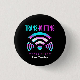 Trans-mitting Visibility Modern Glitch Transgender Button