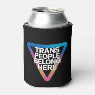 Trans People Belong Pride Gay Rights Respect Trans Can Cooler